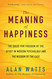 The Meaning of Happiness