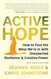 Active Hope : How to Face the Mess We're in with Unexpected