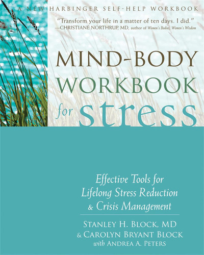 Mind-Body Workbook for Stress: Effective Tools for Lifelong Stress