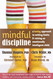 Mindful Discipline: A Loving Approach to Setting Limits and Raising