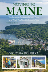 Moving to Maine: The Essential Guide to Get You There and What You