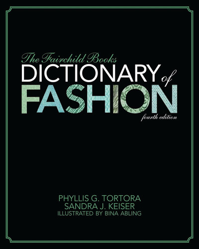 The Fairchild Books Dictionary of Fashion