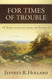 For Times of Trouble: Spiritual Solace from the Psalms