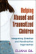 Helping Abused and Traumatized Children: Integrating Directive and