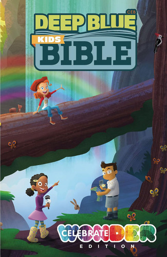 CEB Deep Blue Kids Bible Celebrate Wonder Edition CEB Deep Blue Kids Bible Celebrate Wonder Edition