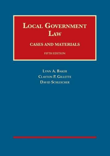Local Government Law Cases and Materials Local Government Law Cases and Materials