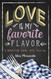 Love Is My Favorite Flavor: A Midwestern Dining Critic Tells All