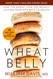 Wheat Belly: Lose the Wheat Lose the Weight and Find Your Path Back
