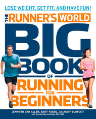 Runner's World Big Book of Running for Beginners: Lose Weight Get Fit