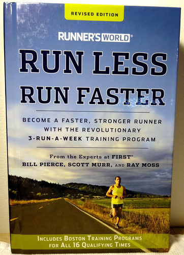 Runner's World Run Less Run Faster Become a Faster Stronger Runner