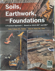 Soils Earthwork and Foundations A Practical Approach; Based 2015 IRC