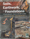 Soils Earthwork and Foundations A Practical Approach; Based 2015 IRC