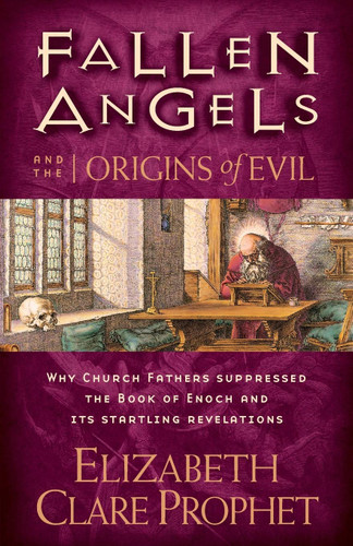 Fallen Angels and the Origins of Evil: Why Church Fathers Suppressed