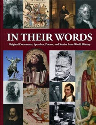 In Their Own Words: Original Documents Speeches Poems and Stories