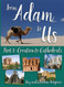 From Adam to Us Part 1: Creation to Cathedrals