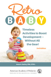 Retro Baby: Timeless Activities to Boost Development Without All the