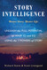 Story Intelligence: Master Story Master Life