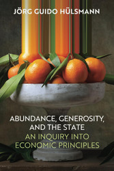 Abundance Generosity and the State