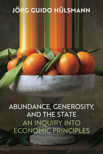 Abundance Generosity and the State