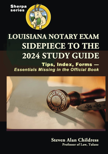 Louisiana Notary Exam Sidepiece to the 2024 Study Guide Louisiana Notary Exam Sidepiece to the 2024 Study Guide