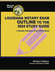 Louisiana Notary Exam Outline to the 2024 Study Guide: A Simpler