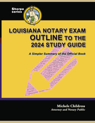 Louisiana Notary Exam Outline to the 2024 Study Guide: A Simpler