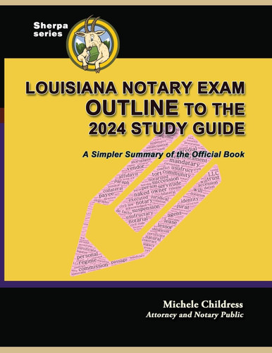 Louisiana Notary Exam Outline to the 2024 Study Guide: A Simpler