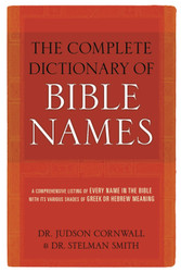 Complete Dictionary of Bible Names