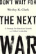 Don't Wait for the Next War: A Strategy for American Growth and