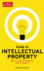 Guide to Intellectual Property (Economist Books)