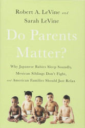 Do Parents Matter?: Why Japanese Babies Sleep Soundly Mexican