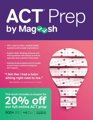 ACT Prep by Magoosh: ACT Prep Guide with Study Schedules Practice
