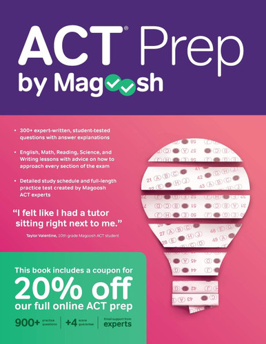ACT Prep by Magoosh: ACT Prep Guide with Study Schedules Practice