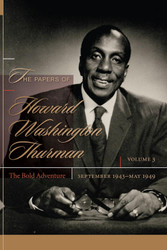 The Papers of Howard Washington Thurman: The Bold Adventure September