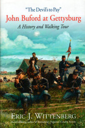 The Devil's to Pay: John Buford at Gettysburg. A History and Walking