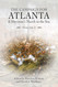The Campaign for Atlanta & Sherman's March to the Sea: Essays on the