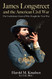 James Longstreet and the American Civil War: The Confederate General