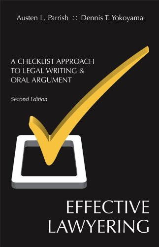 Effective Lawyering: A Checklist Approach to Legal Writing and Oral