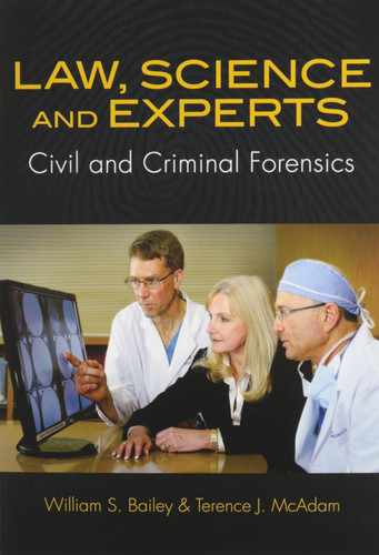 Law Science and Experts: Civil and Criminal Forensics