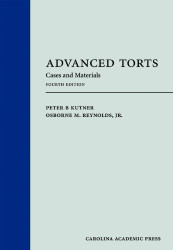 Advanced Torts: Cases and Materials