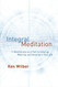 Integral Meditation: Mindfulness as a Way to Grow Up Wake Up and Show