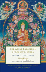 The Great Exposition of Secret Mantra Volume Two: Deity Yoga