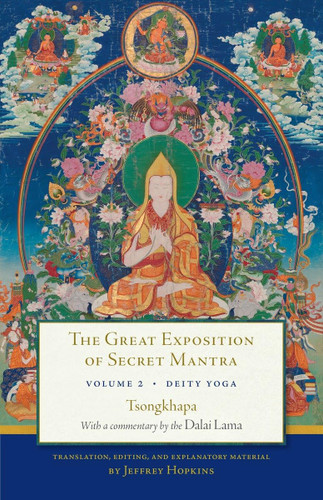 The Great Exposition of Secret Mantra Volume Two: Deity Yoga