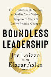 Boundless Leadership: The Breakthrough Method to Realize Your Vision