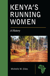 Kenya's Running Women: A History (African History and Culture)