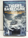 The Tigers of Bastogne: Voices of the 10th Armored Division in the