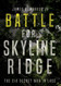 Battle for Skyline Ridge: The CIA Secret War in Laos