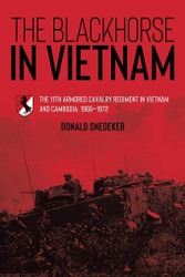 The Blackhorse in Vietnam: The 11th Armored Cavalry Regiment in