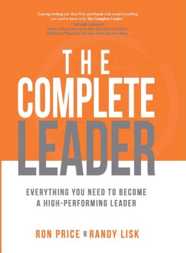 The Complete Leader: Everything You Need to Become a High-Performing