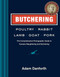 Butchering Poultry Rabbit Lamb Goat & Pork